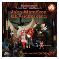 Jak s Máničkou šili všichni čerti - Miki Kirschner - audiokniha