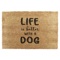 Rohožka z kokosového vlákna 40x60 cm Life Is Better With a Dog – Artsy Doormats