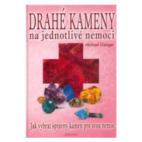 Drahé kameny na jednotlivé nemoci - Michael Gienger