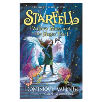 Starfell: Willow Moss and the Magic Thief - Dominique Valente, Sarah Warburton (ilustrátor) - kn