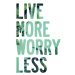 Ilustrace Live more worry less, Finlay & Noa, 30 × 40 cm