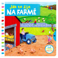 Jak to žije na farmě