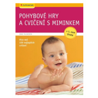 Pohybové hry a cvičení s miminkem - Pulkkinen Anne