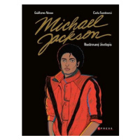 Michael Jackson Ilustrovaný životopis - Alonso Guillermo, Fuentesová Carla