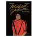 Michael Jackson: Ilustrovaný životopis - kolektiv autorů