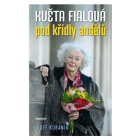 Květa Fialová - Pod křídly andělů