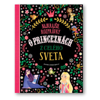 Najkrajšie rozprávky o princeznách z celého sveta