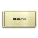 Accept Piktogram "RECEPCE" (160 × 80 mm) (zlatá tabulka - černý tisk)
