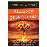 Atomový protektorát (Defekt) - Jaroslav V. Mareš