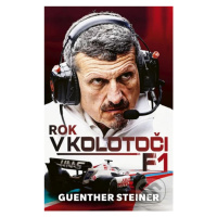 Rok v kolotoči F1 - Guenther Steiner - kniha z kategorie Sport