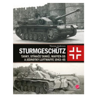 Sturmgeschütz (Tanky, stíhače tanků, Waffen-SS a jednotky Luftwaffe 1943-45) - kniha z kategorie