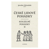 České lidové pohádky 3 - Kouzelné pohádky II - Jaroslav Otčenášek