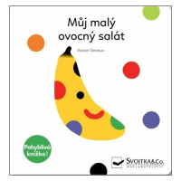 Můj malý ovocný salát - pohyblivá knížka