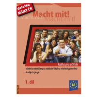 Macht mit! kniha pro učitele 1.díl - Doris Dusilová, Miluše Jankásková, Mark Schneider, Jens Krü