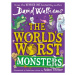 The World's Worst Monsters - David Walliams, Adam Stower (ilustrátor) - kniha z kategorie Fantas