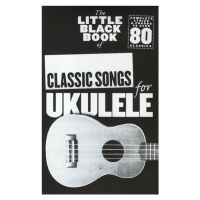Music Sales The Little Black Songbook: Classic Songs (Ukulele) Noty