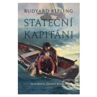 Stateční kapitáni - Rudyard Kipling, Zdeněk Burian (ilustrátor)