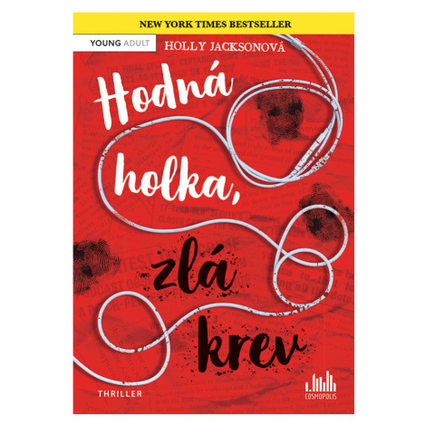 Hodná holka, zlá krev (2) Cosmopolis