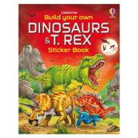 Build Your Own Dinosaurs and T. Rex Sticker Book Usborne Publishing