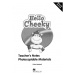 Hello Cheeky Teacher´s Notes Photocop. materials Macmillan