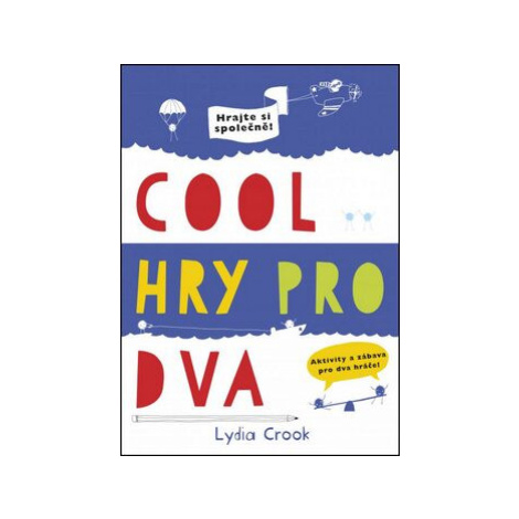 Cool hry pro dva - Lydia Crook Computer Press