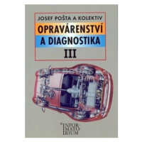 Opravárenství a diagnostika III - Josef Pošta