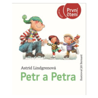 Petr a Petra | Astrid Lindgrenová, Jarka Vrbová, Jiří Bernard