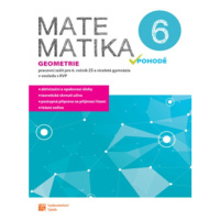 Matematika v pohodě 6 - Geometrie - pracovní sešit TAKTIK International, s.r.o