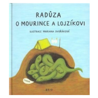 O Mourince a Lojzíkovi - Radůza, Mariana Dvořáková