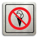 Accept Piktogram "zákaz vstupu se zmrzlinou II" (80 × 80 mm) (stříbrná tabulka - barevný tisk)
