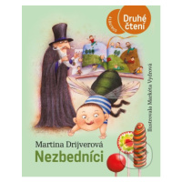 Nezbedníci - Martina Drijverová, Markéta Vydrová (ilustrátor) - kniha z kategorie Pro děti