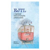 EJTL, o tajemně dobrodružných prázdninách - Tereza Svobodová, Michal Priesnitz, Majda Dziková, E