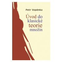 Úvod do klasické teorie množin |