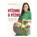 Výživne o výžive (Mýty, omyly, nefungujúce diéty a dôležitosť našej individuality) - kniha z kat