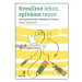 Kreslíme lehce, zpíváme tence (Rozvoj grafomotoriky s hudebními činnostmi) - kniha z kategorie P