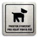 Accept Piktogram "prostor pro psy" (80 × 80 mm) (stříbrná tabulka - černý tisk)