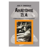 Anatomie zla - Tajemství nacistických válečných zločinců