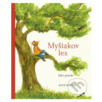 Myšiakov les: Rok v prírode - Alice Melvin - kniha z kategorie Pohádky