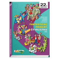 Fantastické příběhy Čtyřlístku z roku 2006 / 22. velká kniha - Ljuba Štíplová, Hana Lamková, Sta