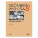 Občanská výchova 8.ročník ZŠ - metodická příručka NOVĚ - Oldřich Müller