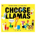 Choose Llamas - Charlie Green, Matt Hunt (ilustrátor) - kniha z kategorie Pohádky