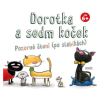 Dorotka a sedm koček - Pozorné čtení (po slabikách)