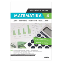 Matematika 4 pro střední odborná učiliště - učitelská verze - Stereometrie, práce s daty