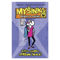 MYŠINKA - Příběhy ze skříňky: Světla, kamera, střední škola! (Defekt) - Holm Jennifer L., Holm M