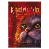 Kočičí válečníci (4) - Bouře přichází | Hana Petráková, Erin Hunterová, Kolektiv