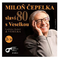 Veselka, Čepelka Miloň: Miloň Čepelka slaví 80. s Veselkou (2x CD)