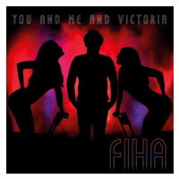 FiHa: You and Me and Victoria - CD