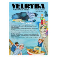 Velryba a pruhované tričko | Jiří Žáček, Marie Tichá