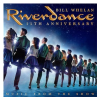 Whelan Bill: Riverdance 25th Anniversary (Music From The Show) - CD