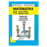 Matematika pro 6. ročník ZŠ, 1. díl - Oldřich Odvárko, Jiří Kadleček